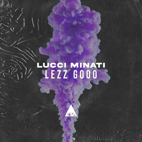 Lucci Minati - Lezz Goo0 [CR2354]